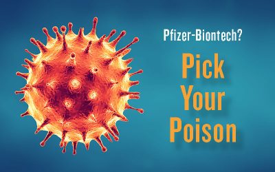 Pfizer-Biontech? Pick your Poison.